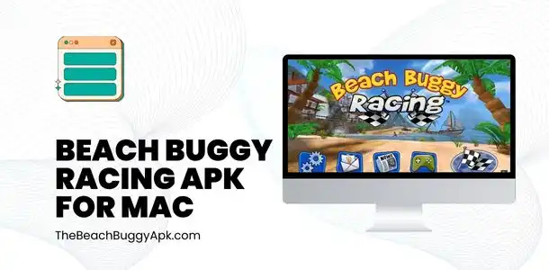 Beach Buggy Racing APK for MAC