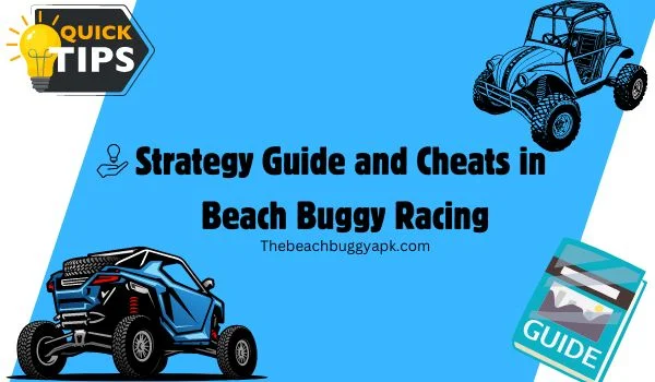 Strategy Guide and Cheats in Beach Buggy Racing